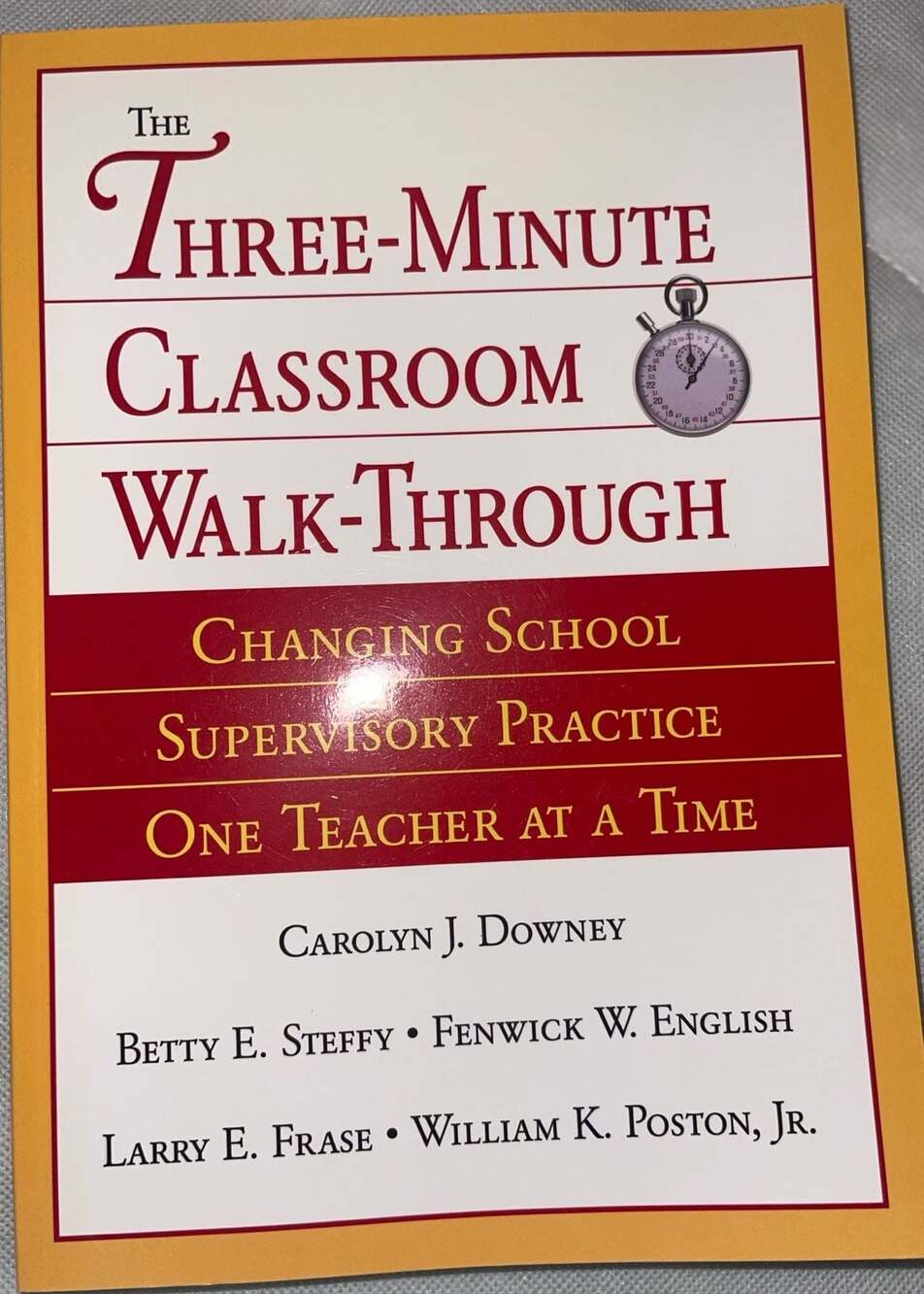 The Three-Minute Classroom Walk-Through: Changing School Supervisory Practice On